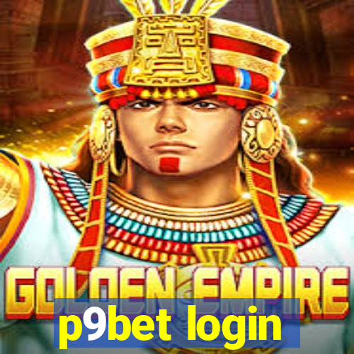 p9bet login